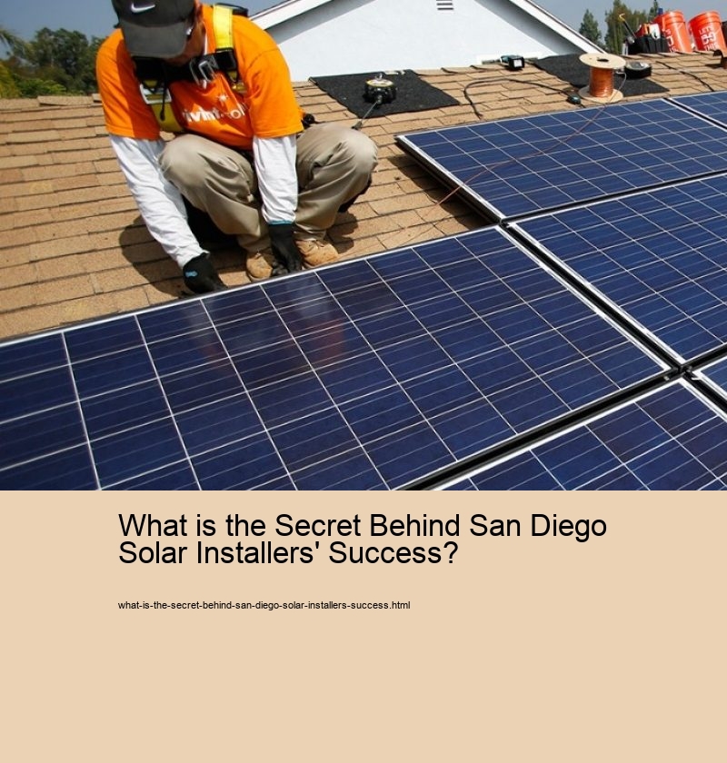 What is the Secret Behind San Diego Solar Installers' Success? 
